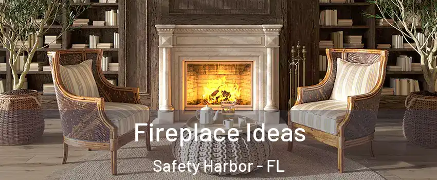  Fireplace Ideas Safety Harbor - FL