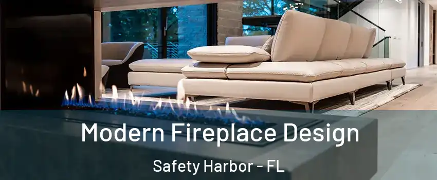  Modern Fireplace Design Safety Harbor - FL