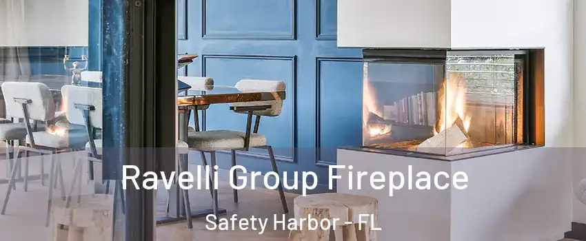  Ravelli Group Fireplace Safety Harbor - FL